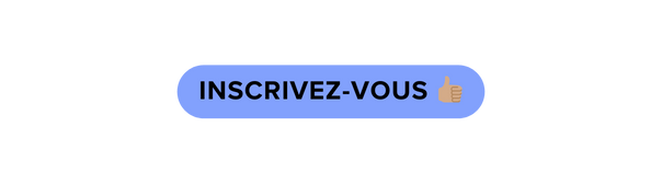 Inscrivez vous